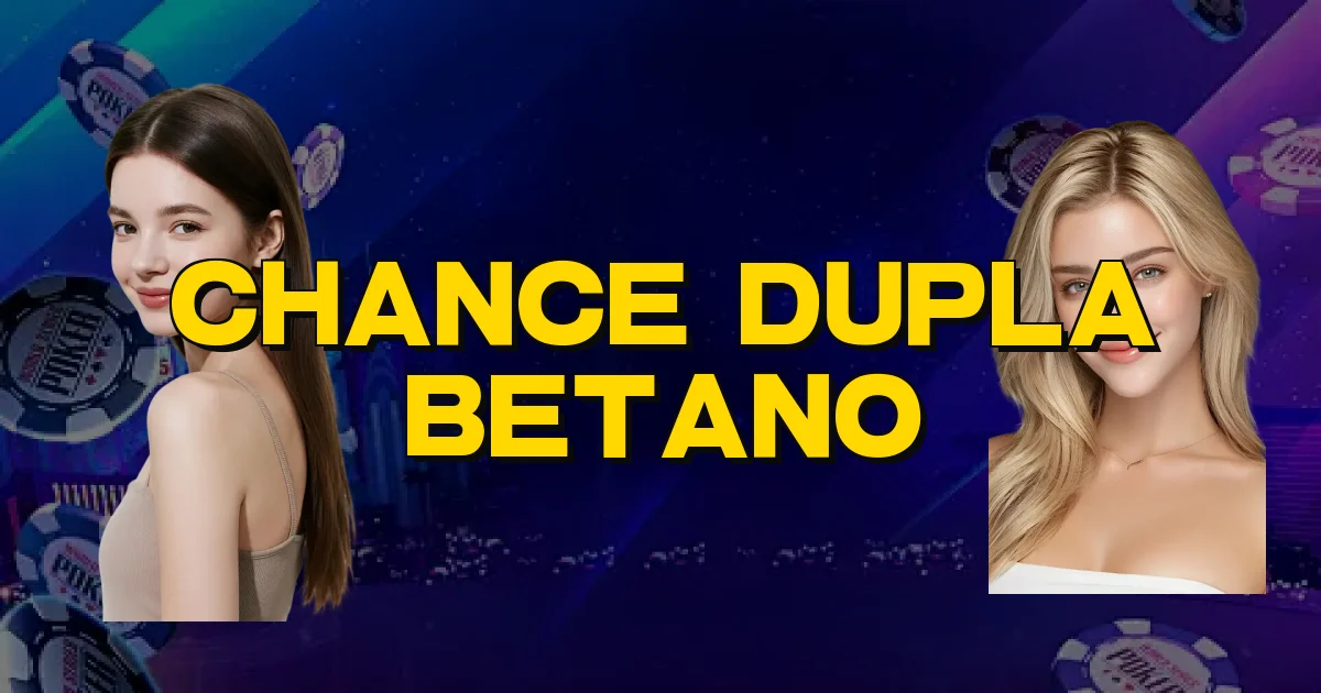Chance Dupla Betano Oficial